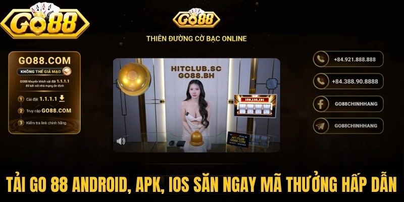 Go88 | Tải Go 88 Android, APK, IOS Chính Hãng 2026 5 Tải Go88 Android, APK, IOS săn ngay mã thưởng hấp dẫn